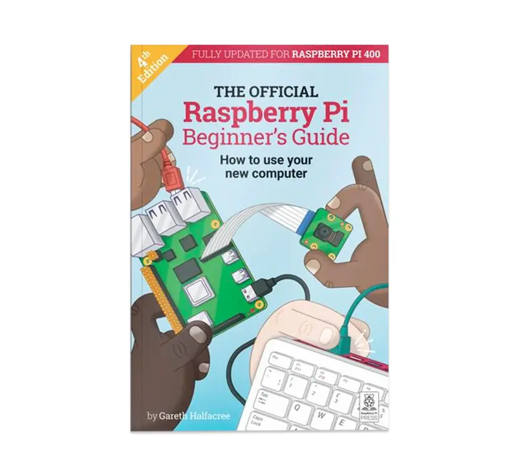 The Official Raspberry Pi Beginner's Guide 4th Ed UK